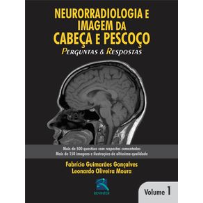Neurorradiologia-e-imagem-da-cabeca-e-pescoco-perguntas-e-respostas---volume-1