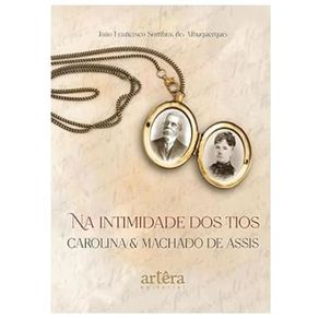Na-intimidade-dos-tios-carolina-e-machado-de-assis