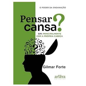 Pensar-cansa--sim-principalmente-com-a-propria-cabeca