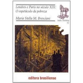 Londres-e-paris-no-seculo-xix-o-espetaculo-da-pobreza