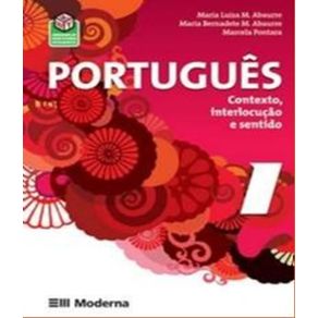 Portugues---contexto-interlocucao-e-sentido---vol-1---2ª-ed