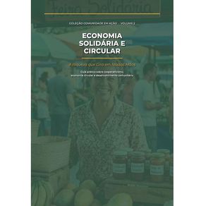 Economia-solidaria-e-circular-a-riqueza-que-gira-em-nossas-maos