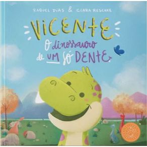 Vicente-o-dinossauro-de-um-so-dente