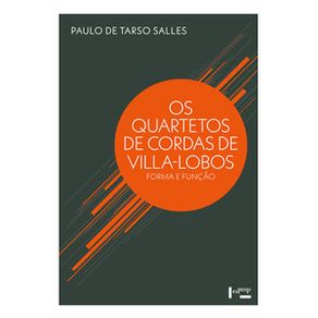 Os-quartetos-de-cordas-de-villa-lobos-forma-e-funcao