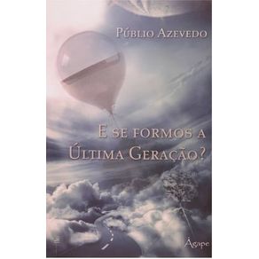 E-se-formos-a-ultima-geracao