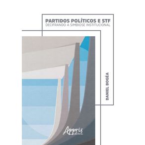 Partidos-politicos-e-stf-decifrando-a-simbiose-institucional