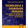 Tecnologia-e-dignidade-humana---mecanismos-de-protecao-das-criancas-e-adolescentes-na-era-digital