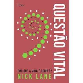 Questao-vital-por-que-a-vida-e-como-e-
