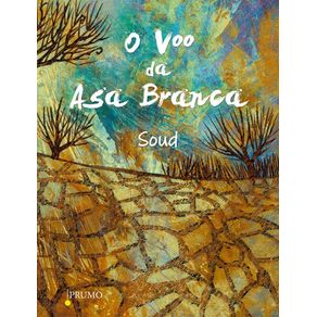 O-voo-da-asa-branca