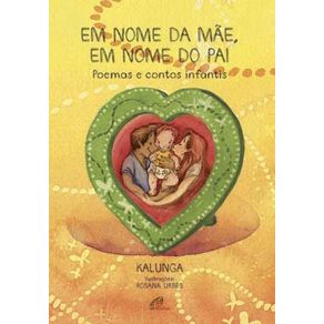 Em-nome-da-mae-em-nome-do-pai-poemas-e-contos-infantis