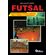 Futsal---conhecimentos-teorico-praticos