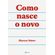 Como-nasce-o-novo