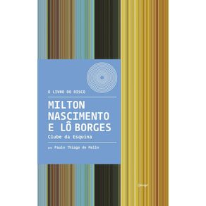 Milton-nascimento-e-lo-borges---clube-da-esquina