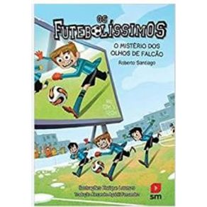 Futebolissimos-os---o-misterio-dos-olhos-de-falcao