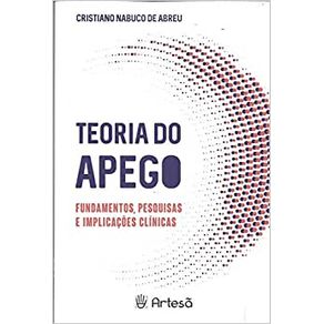 Teoria-do-apego---fundamentos-pesquisas-e-implicacoes-clinicas