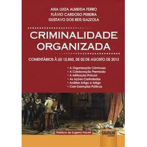 Criminalidade-organizada---comentarios-a-lei-12850-de-02-de-agosto-de-2013---prefacio-de-eugenio-pacelli