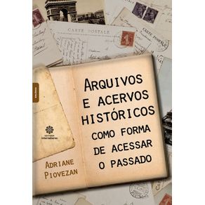 Arquivos-e-acervos-historicos-como-forma-de-acessar-o-passado