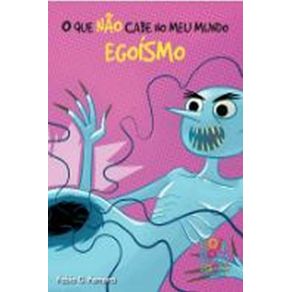 Livro-o-que-nao-cabe-no-meu-mundo-egoismo