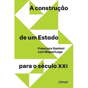 A-construcao-de-um-estado-para-o-seculo-xxi