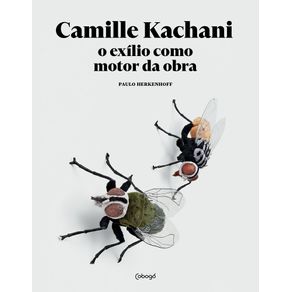 Camille-kachani-o-exilio-como-motor-da-obra