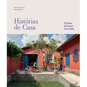 Historias-de-casa-15-jeitos-de-morar-com-afeto