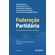 Federacao-partidaria-uma-reforma-eleitoral-e-politica