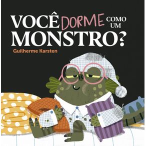 Voce-dorme-como-um-monstro-