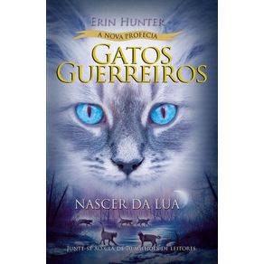 Gatos-guerreiros-a-nova-profecia---nascer-da-lua