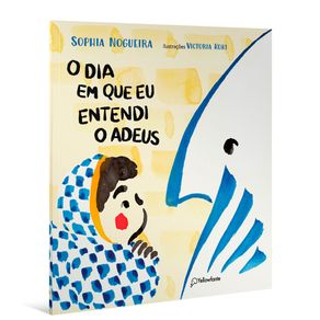 O-dia-em-que-eu-entendi-o-adeus