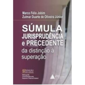 Sumula-jurisprudencia-e-precedente-da-distincao-a-superacao