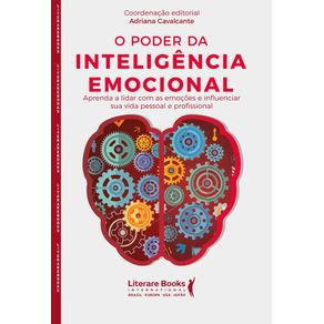O-poder-da-inteligencia-emocional-aprenda-a-lidar-com-as-emocoes-e-influenciar-sua-vida-pessoal-e-profissional