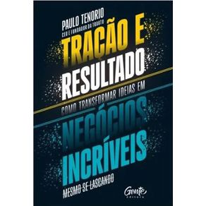 Tracao-e-resultado-como-transformar-ideias-em-negocios-incriveis
