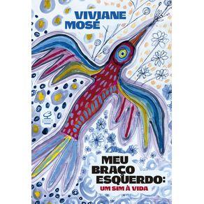 Meu-braco-esquerdo-um-sim-a-vida