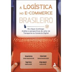 A-logistica-no-e-commerce-brasileiro-do-clique-a-entrega-analise-e-perspectivas-do-setor-de-transporte-no-comercio-digital