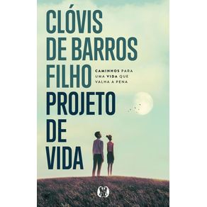 Projeto-de-vida-caminhos-para-uma-vida-que-valha-a-pena