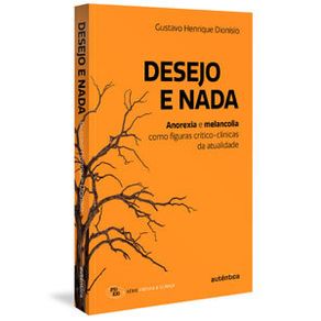 Desejo-e-nada-anorexia-e-melancolia-como-figuras-critico-clinicas-da-atualidade