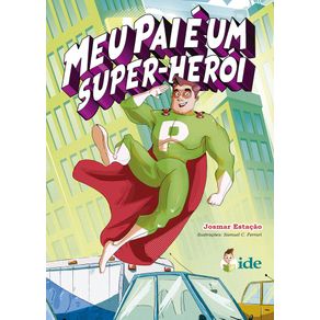 Meu-pai-e-um-super-heroi