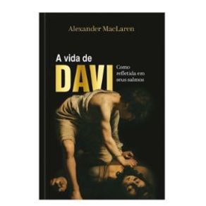 A-vida-de-davi-—-como-refletida-em-seus-salmos