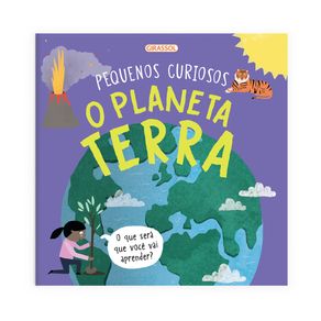 Pequenos-curiosos---o-planeta-terra