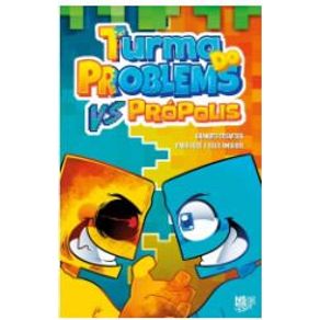 Turma-do-problems-vs-propolis