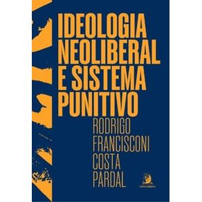 Ideologia-neoliberal-e-sistema-punitivo