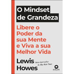 O-mindset-de-grandeza-libere-o-poder-da-sua-mente-e-viva-a-sua-melhor-vida