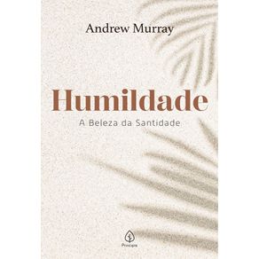 Humildade---a-beleza-da-santidade-a-beleza-da-santidade