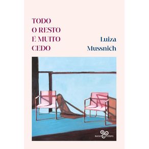 Todo-o-resto-e-muito-cedo