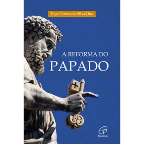 A-reforma-do-papado