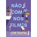 Nao-e-como-nos-filmes-melhor-do-que-nos-filmes-–-vol-2