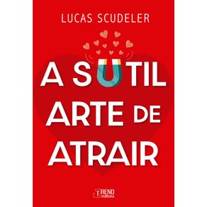 A-sutil-arte-de-atrair