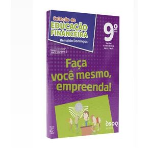 Faca-voce-mesmo-empreenda-----ano-9---colecao-de-educacao-financeira