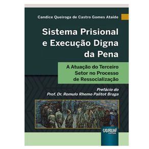 Sistema-prisional-e-execucao-digna-da-pena
