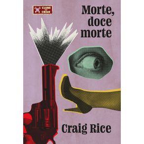 Morte-doce-morte-colecao-clube-do-crime